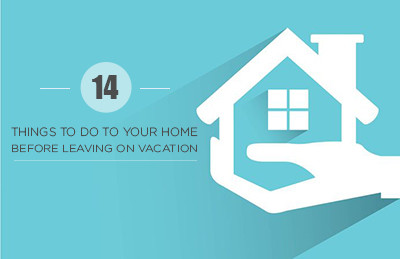 Featured image for “14 Things To Do To Prepare Your Home Before Your Vacation”